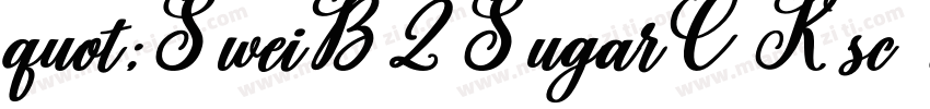 quot;SweiB2SugarCKsc Black字体转换